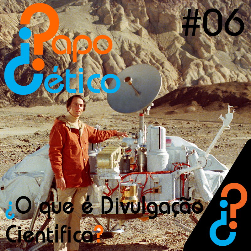 Papo Cético #06 - ¿O que é Divulgação Científica?