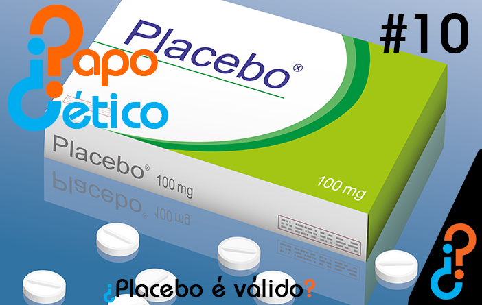 Papo Cetico #10 - ¿Placebo é Válido?