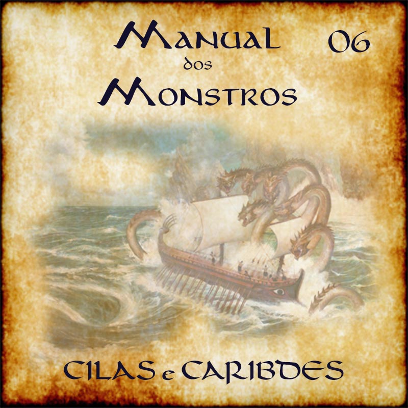 Manual dos Monstros #06 – Cilas e Caríbdes