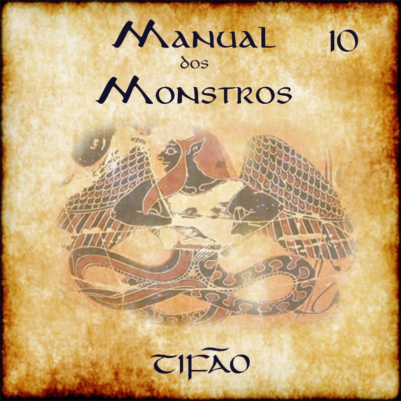 Manual dos Monstros #10 – Tifão