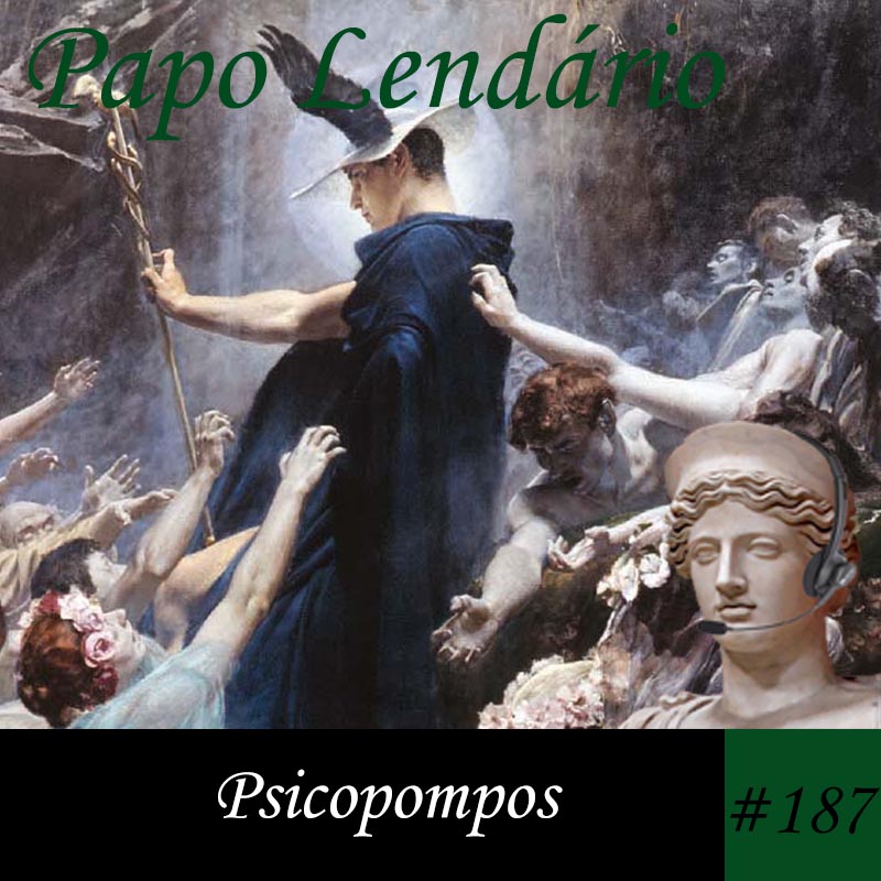 Papo Lendário #187 – Psicopompos episode artwork
