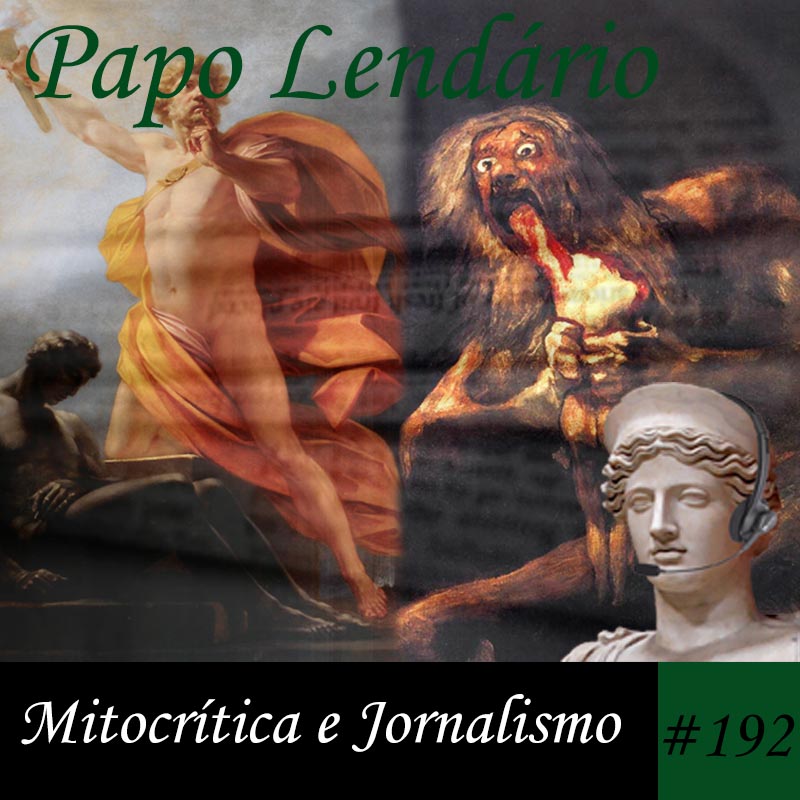 Papo Lendário #192 – Mitocrítica e Jornalismo episode artwork