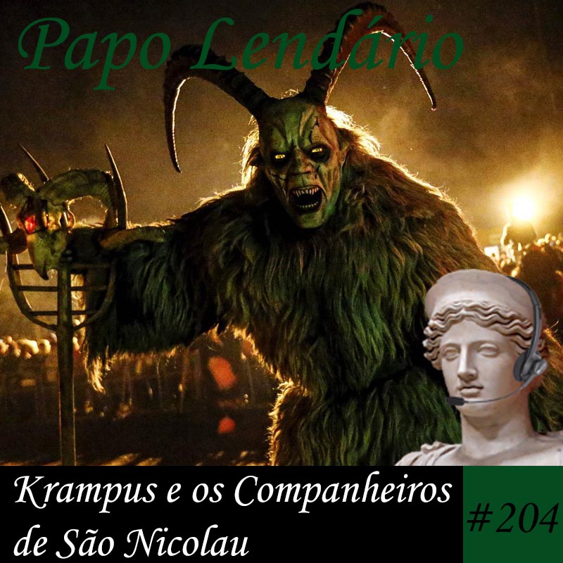 Papo Lendário #204 – Krampus e os Companheiros de São Nicolau episode artwork