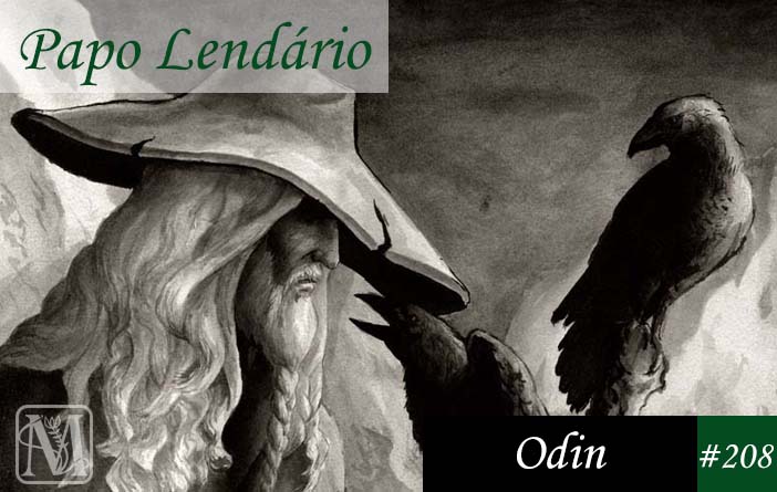 Papo Lendário #208 - Odin